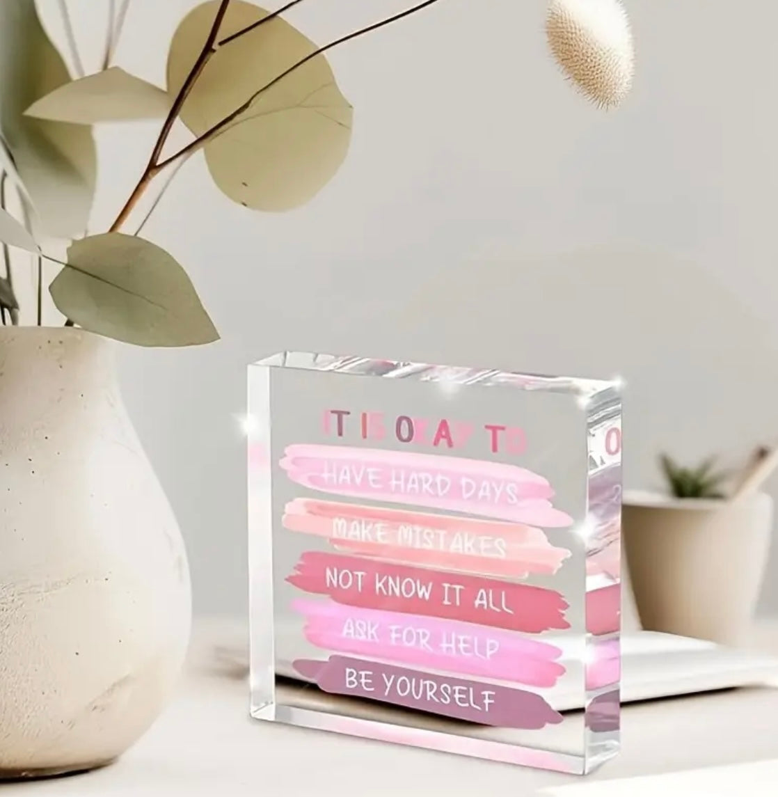 It Is Okay Acrylic Plaque